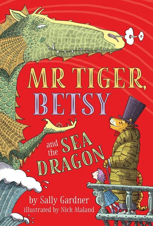 Mr Tiger Betsy &amp; The Sea Dragon