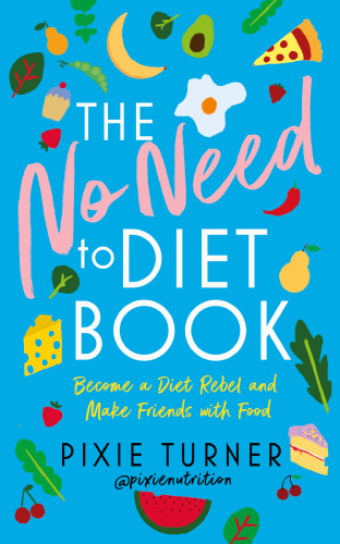 The No Need to Diet Book