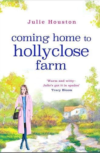 Coming Home to Holly Close Farm