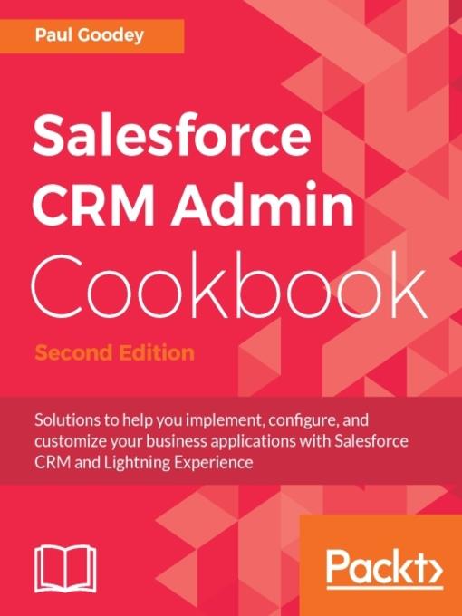 Salesforce CRM Admin Cookbook