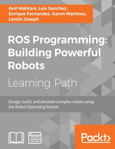 ROS Programming : Building Powerful Robots