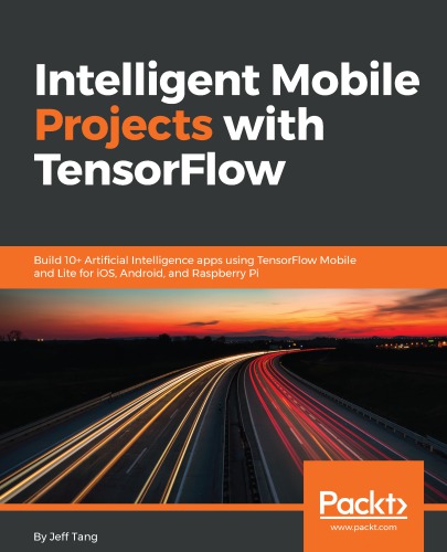 Intelligent Mobile Projects with TensorFlow