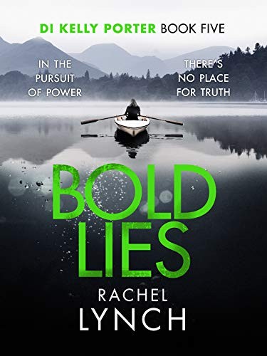 Bold Lies: DI Kelly Porter Book Five (Detective Kelly Porter)