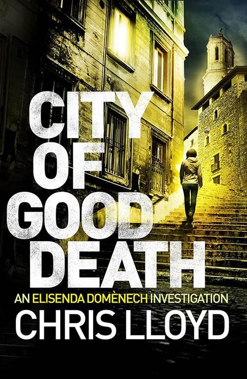 City of Good Death (Catalan Crime Thrillers)