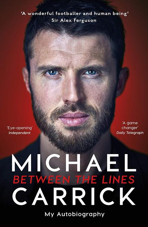 Michael Carrick: Between the Lines: My Autobiography