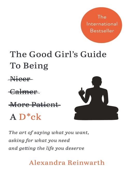 The Good Girl's Guide to Being a D*ck