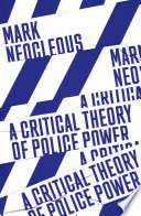 A Critical Theory of Police Power