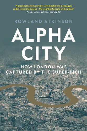 Alpha city how London is bought and sold by the super-rich