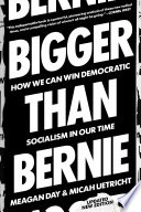 Bigger Than Bernie