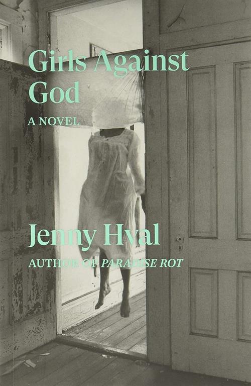 Girls Against God: A Novel
