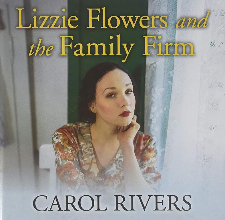 Lizzie Flowers And The Family Firm