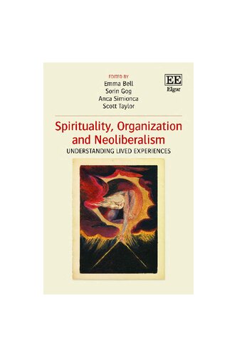 Spirituality, organization and neoliberalism : understanding lived experiences