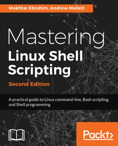 Mastering Linux Shell Scripting