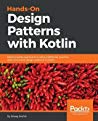 Hands-on Design Patterns with Kotlin