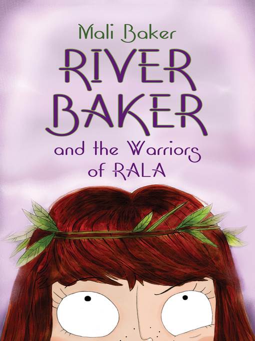River Baker and the Warriors of Rala