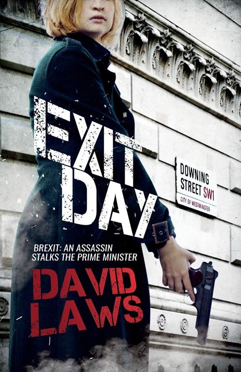 Exit Day: Brexit; An Assassin Stalks the Prime Minister