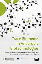 Trace elements in anaerobic biotechnologies