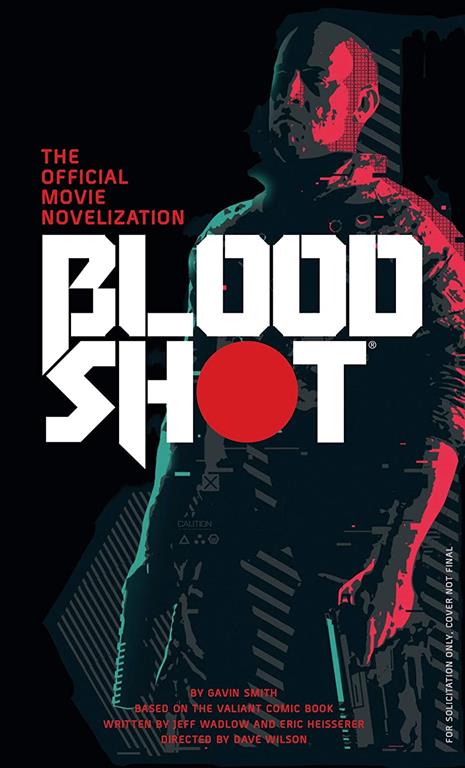 Bloodshot - The Official Movie Novelization