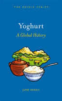 Yoghurt A Global History