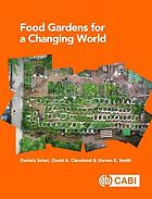 Food Gardens for a Changing World