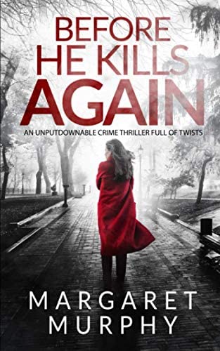 BEFORE HE KILLS AGAIN an unputdownable crime thriller full of twists (Detective Cassie Rowan)