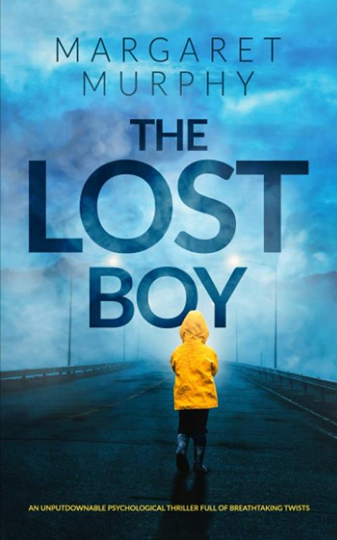 THE LOST BOY an unputdownable psychological thriller full of breathtaking twists