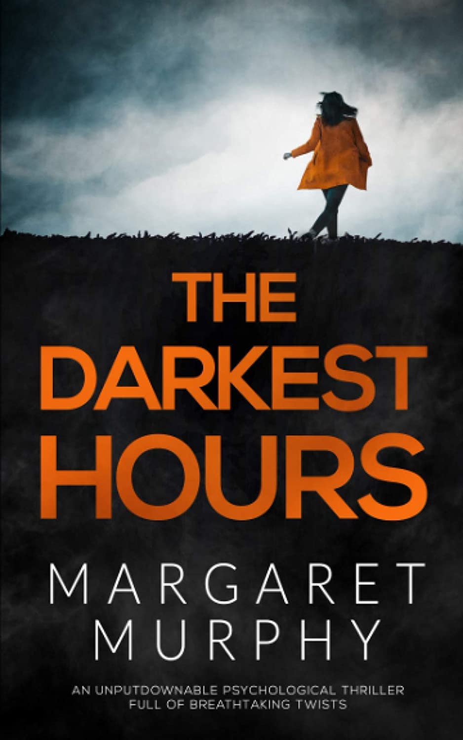 THE DARKEST HOURS an unputdownable psychological thriller full of breathtaking twists