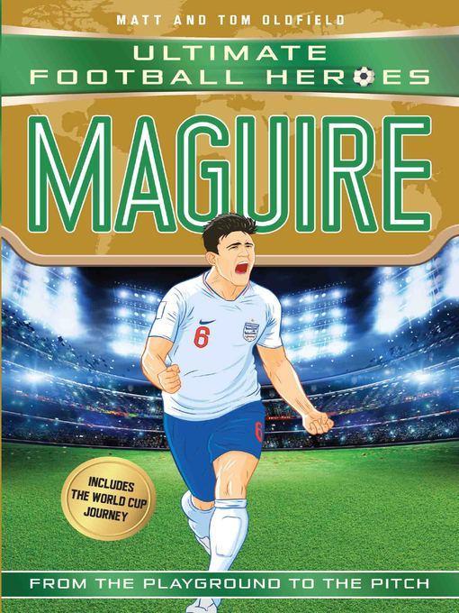 Maguire (Ultimate Football Heroes--International Edition)--includes the World Cup Journey!