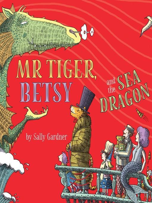 Mr Tiger, Betsy and the Sea Dragon