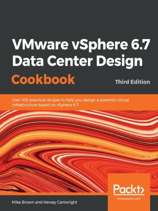 VMware vSphere 6.7 Data Center Design Cookbook