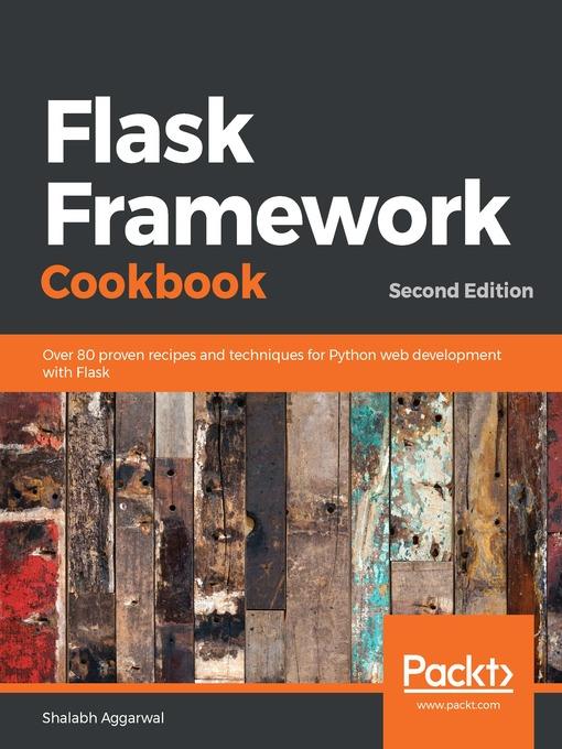 Flask Framework Cookbook