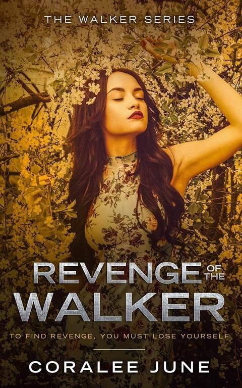 Revenge of the Walker (The Walker Series)