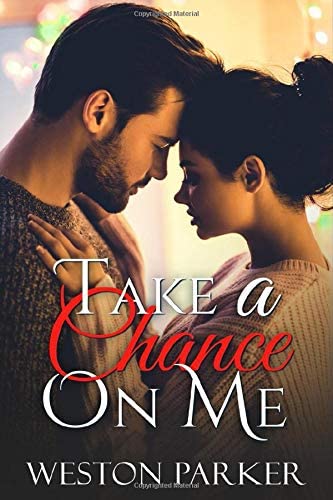 Take A Chance On Me: A Single Father Romance