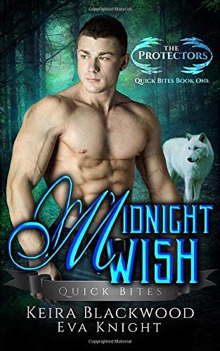 Midnight Wish: A Werewolf Shifter Romance (The Protectors Quick Bites)