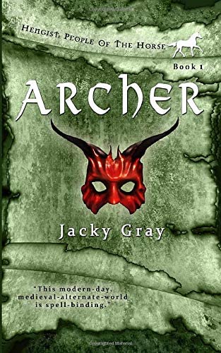 Archer: Modern-day, Medieval-alternate-world (Hengist - People of the Horse)