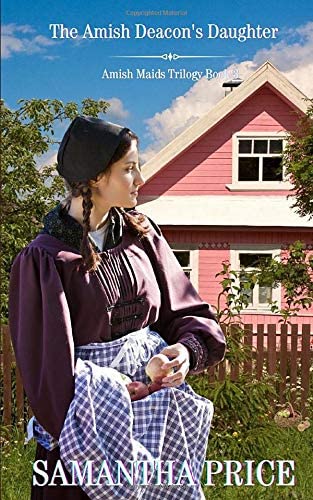 The Amish Deacon's Daughter: Amish Romance (Amish Maids Trilogy)