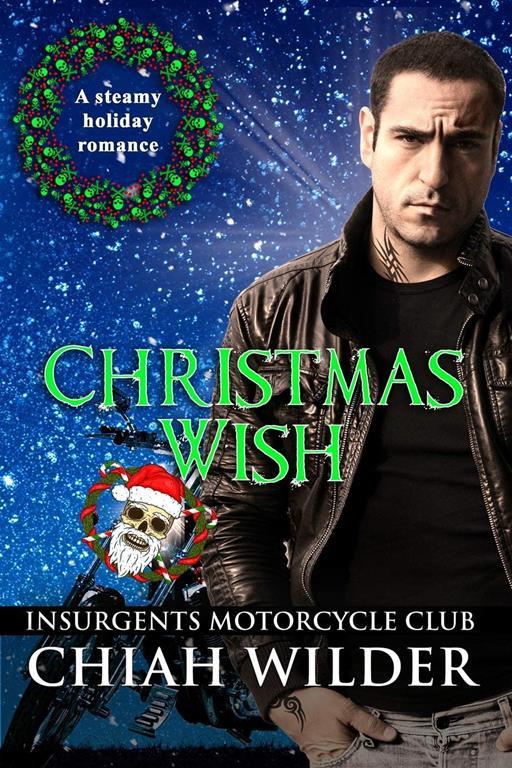 Christmas Wish: Insurgents Motorcycle Club (Insurgents MC Romance)