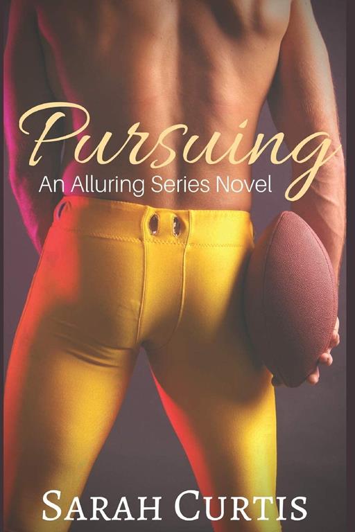 Pursuing: An Alluring Series Novel