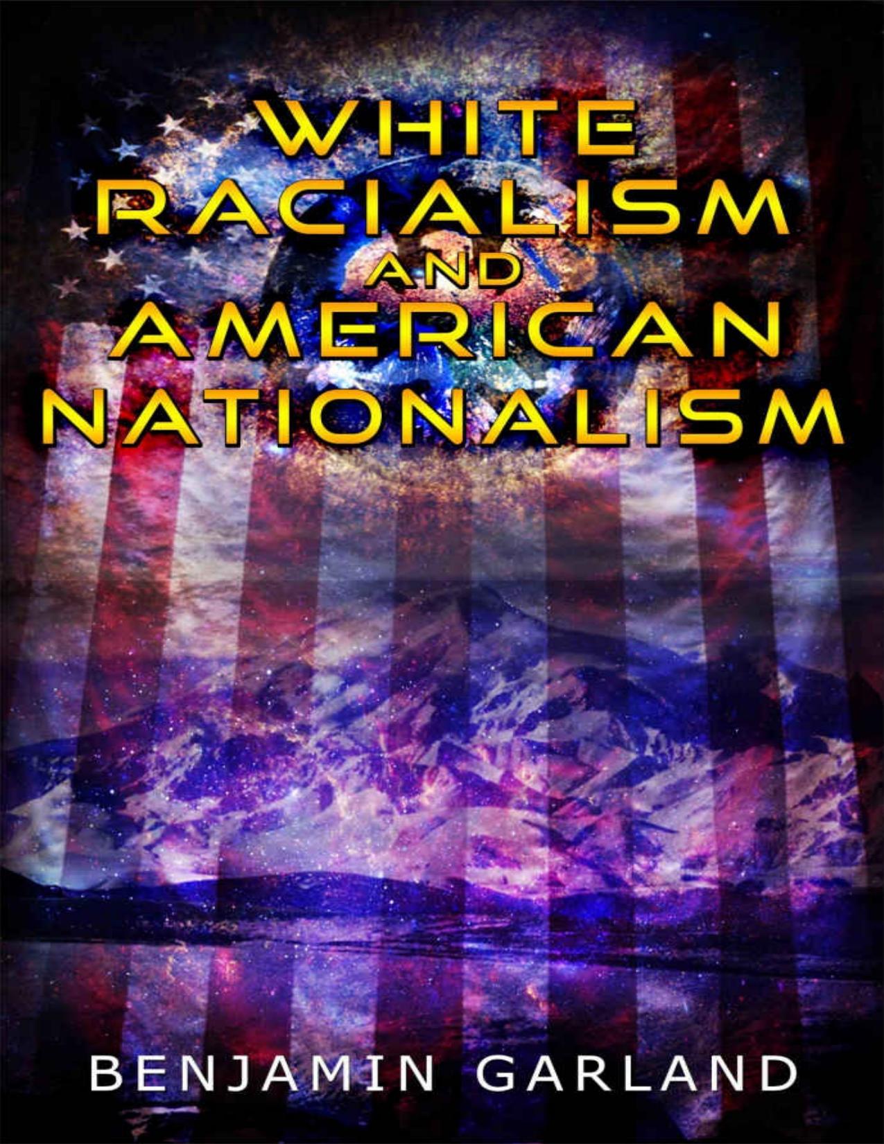 White Racialism and American Nationalism