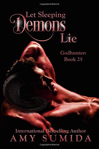 Let Sleeping Demons Lie: Godhunter: Book 25 (The Godhunter Series)