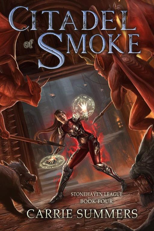 Citadel of Smoke: A LitRPG and GameLit Adventure (Stonehaven League)