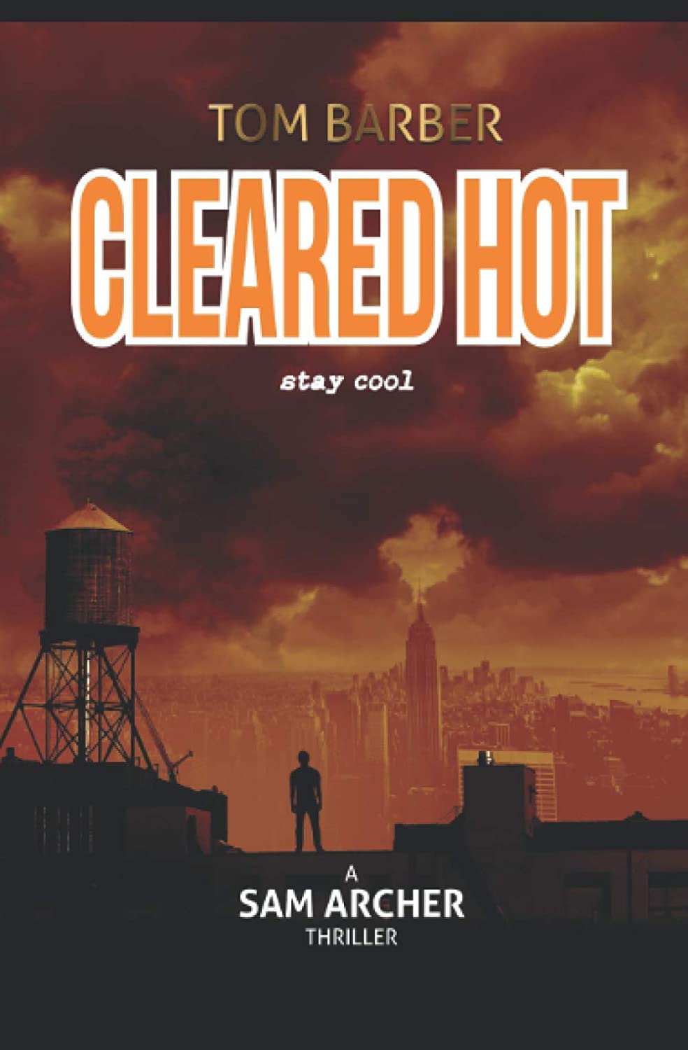 Cleared Hot (Sam Archer)