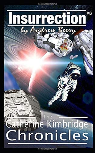 The Catherine Kimbridge Chronicles #6, Insurrection