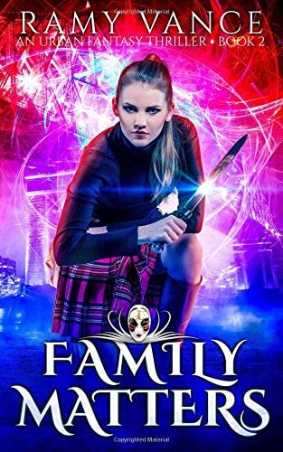 Family Matters: An Urban Fantasy Thriller (Mortality Bites)