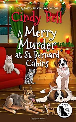 A Merry Murder at St. Bernard Cabins (Wagging Tail Cozy Mystery)