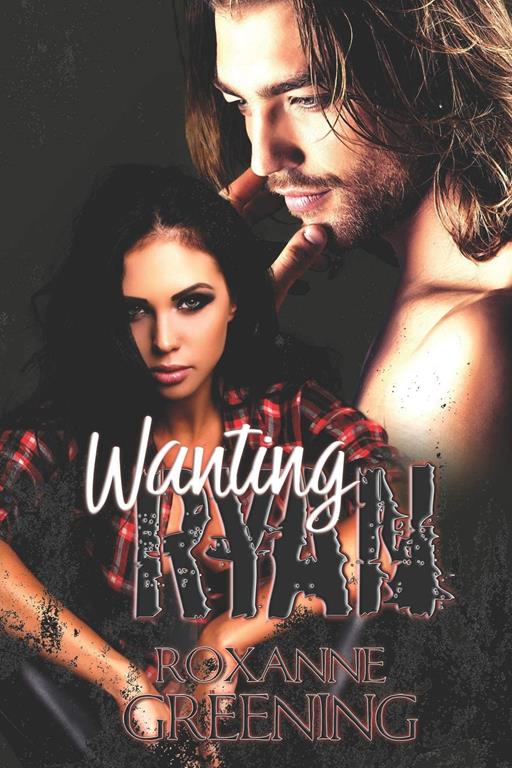 Wanting Ryan (The Grimm Brothers MC)