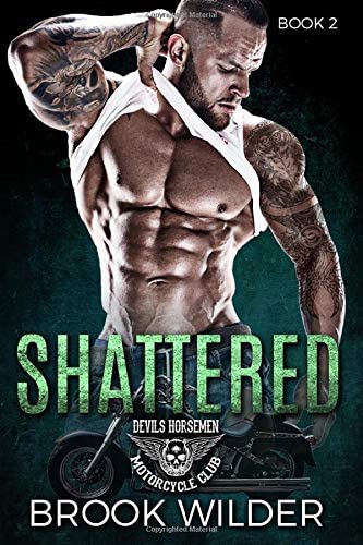 Shattered (Devil's Horsemen MC)