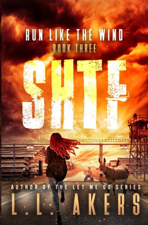 Run Like the Wind: A Post-Apocalyptic Thriller (The SHTF Series)