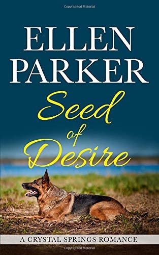 Seed of Desire (A Crystal Springs Romance)