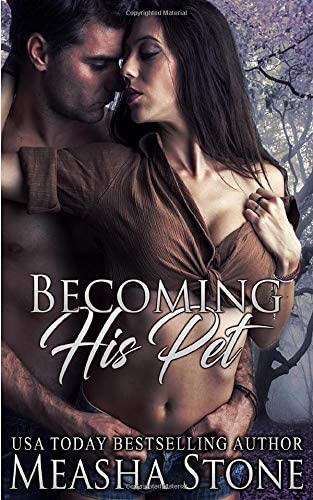 Becoming His Pet (Owned and Protected)